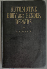 Automotive Body And Fender Repairs Book C. E. Packer ~ Second Edition 1946 NICE picture