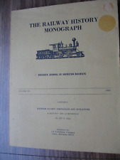 The Railway History Monograph by Jeff S. Asay picture